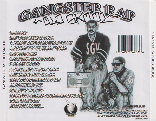 Gangster Rap Old Skool Chicano Rap Gangster Rap Old Skool Chicano Rap